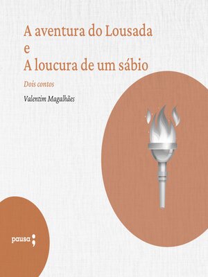 cover image of A aventura do Lousada e a locura de um sábio--dois contos de Valentim Magalhães